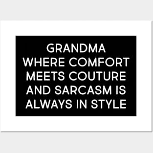 Grandma Where Comfort Meets Couture Posters and Art